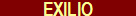 EXILIO